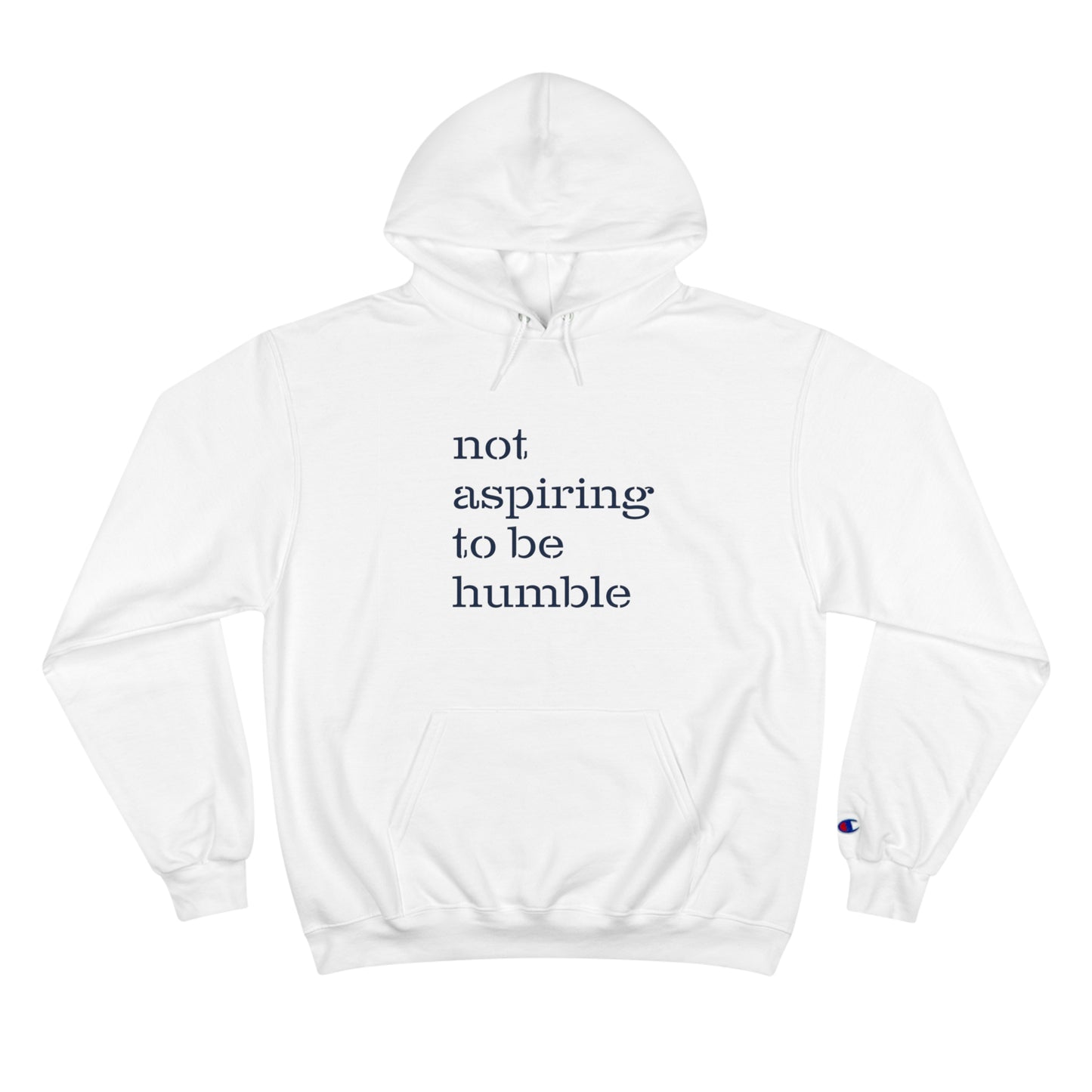 Not Humble Champion Hoodie