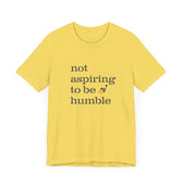 Not Humble Jersey Tee